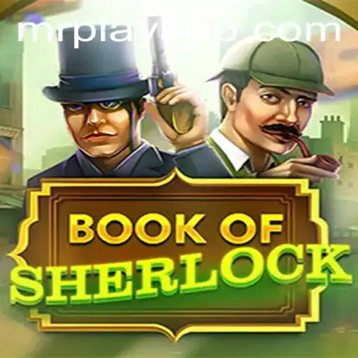 Unraveling the Mystery of BookOfSherlock: An Intriguing Game Adventure